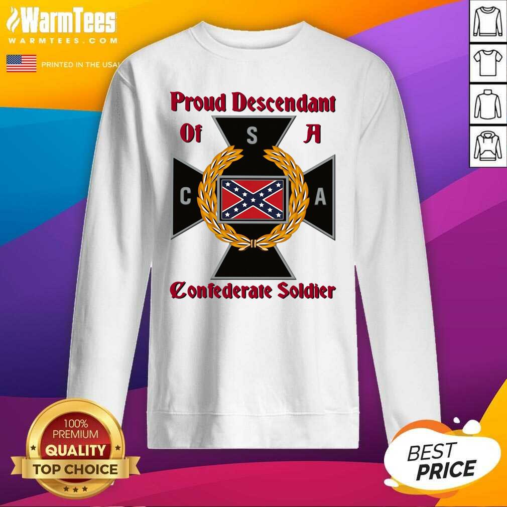 Original Proud Descendant Of A Confederate Soldier Shirt - Image 3