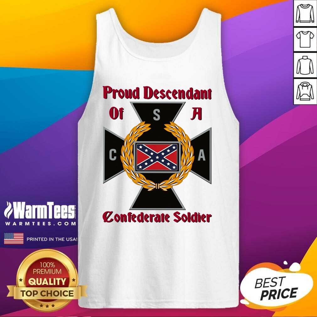 Original Proud Descendant Of A Confederate Soldier Shirt - Image 4