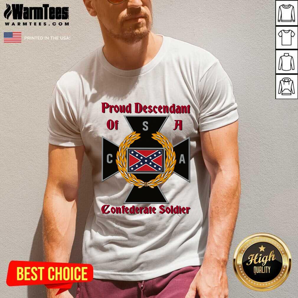 Original Proud Descendant Of A Confederate Soldier Shirt - Image 5