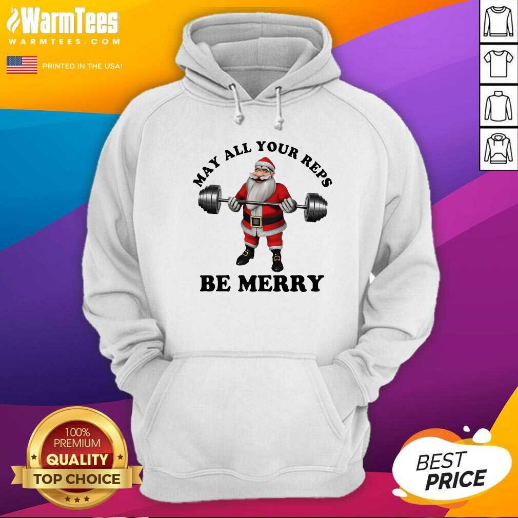Original Santa Claus May All Your Reps Be Merry Christmas Shirt - Image 2