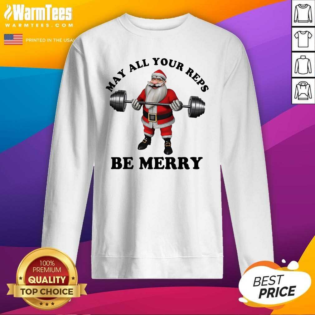 Original Santa Claus May All Your Reps Be Merry Christmas Shirt - Image 3