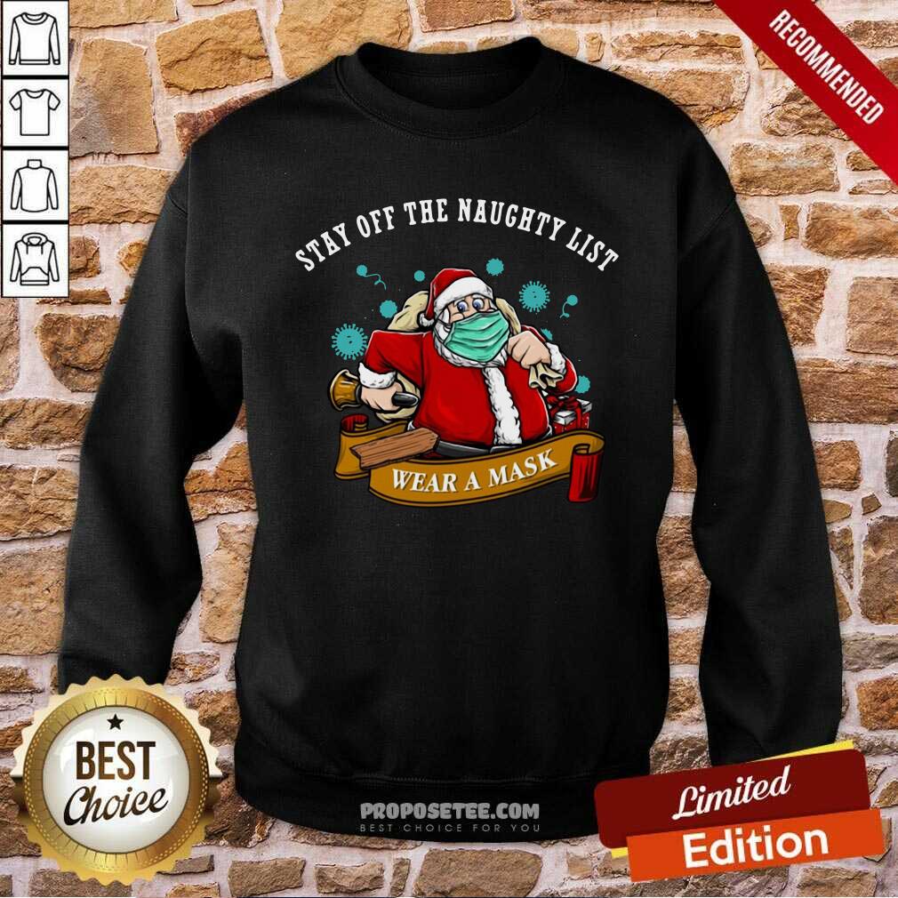 Original Santa Stay Off The Naughty List Christmas Shirt - Image 5