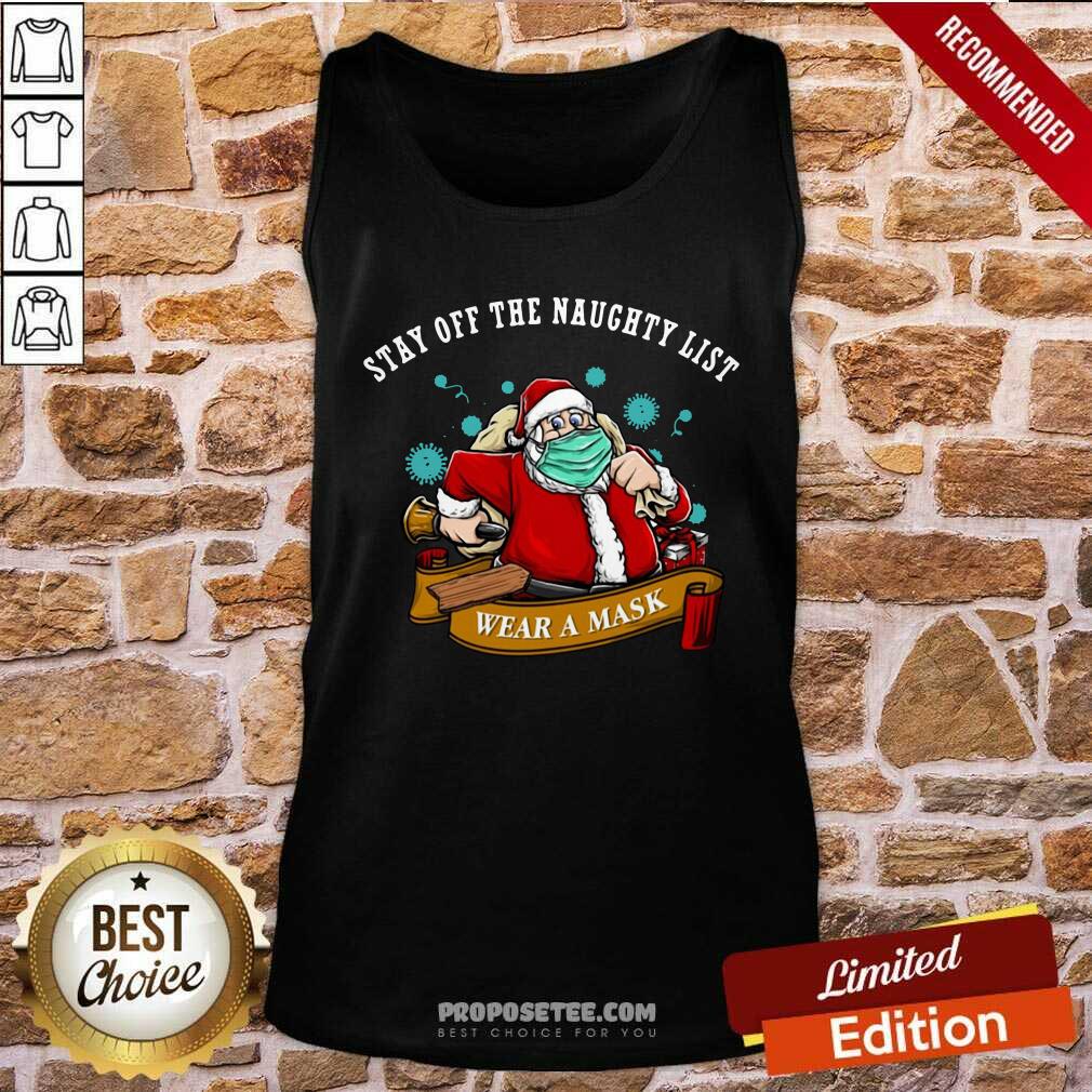 Original Santa Stay Off The Naughty List Christmas Shirt - Image 4