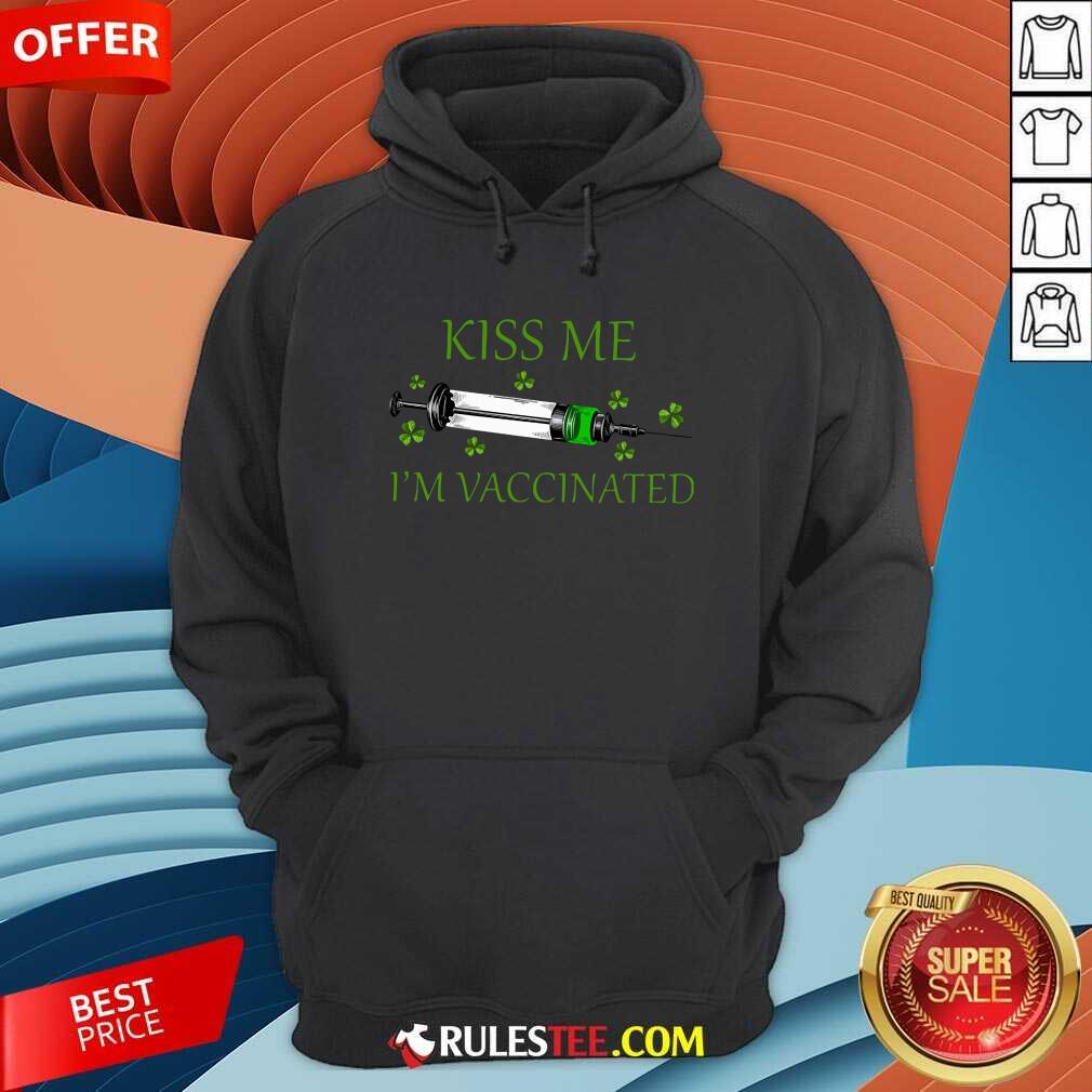 Original St Patricks Day Kiss Me Im Vaccinated Shirt - Image 2