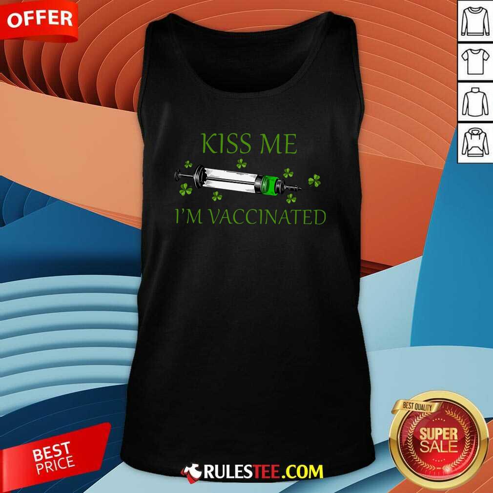 Original St Patricks Day Kiss Me Im Vaccinated Shirt - Image 4
