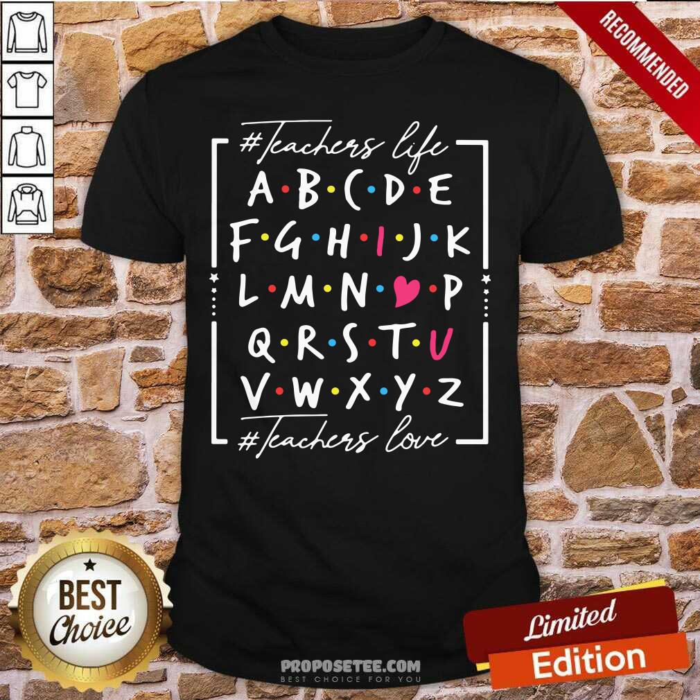 Original Teachers Life Teachers Love Happy Valentine Shirt