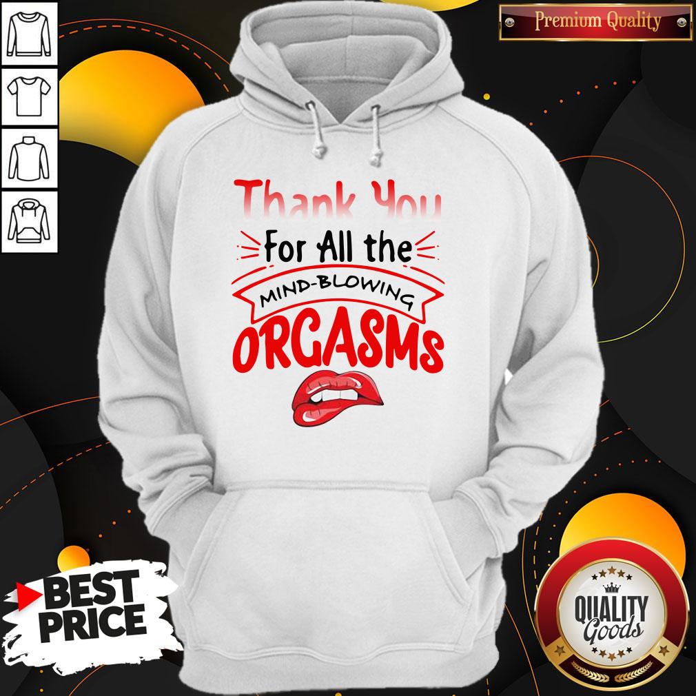 Original Thanks For All The Orgasms Bite Lips Shirt - Image 2