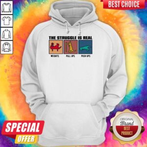 Alternative view of Original The Struggle Ir Real Weights Pull Ups Push Ups Shirt