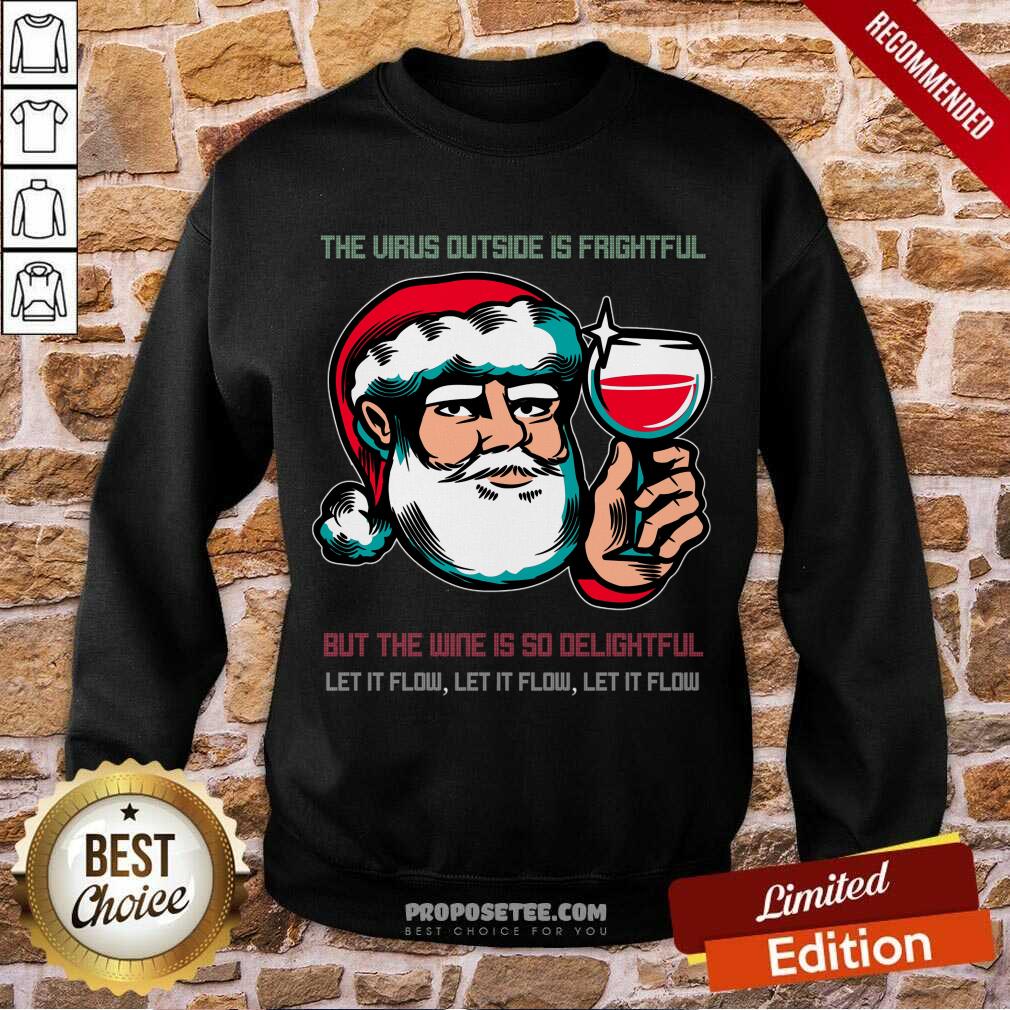 Original The Virus Outside Is Frightful Shirt - Image 5