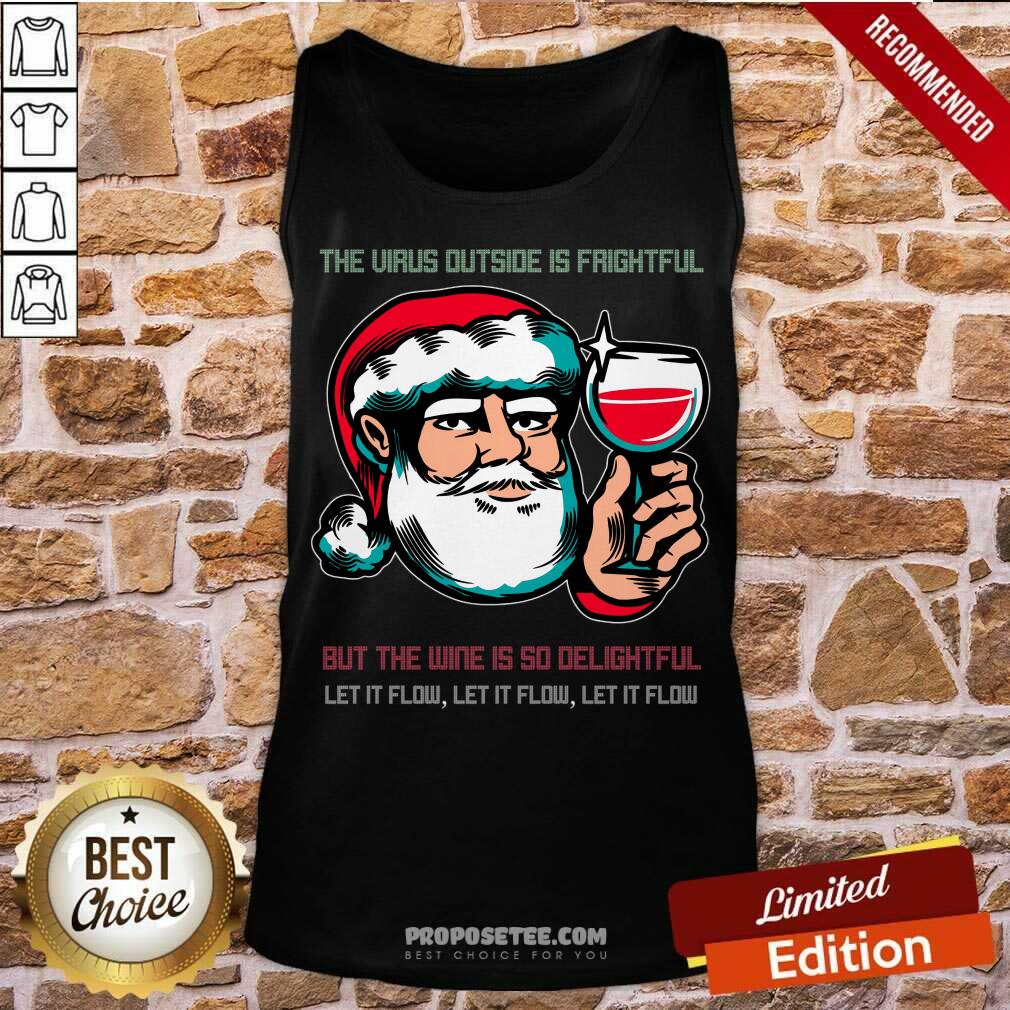 Original The Virus Outside Is Frightful Shirt - Image 4