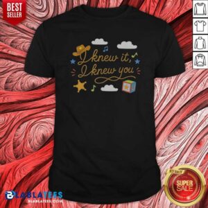 Original Top I Knew It I Knew You Funny Western Cowgirl Retro Shirt