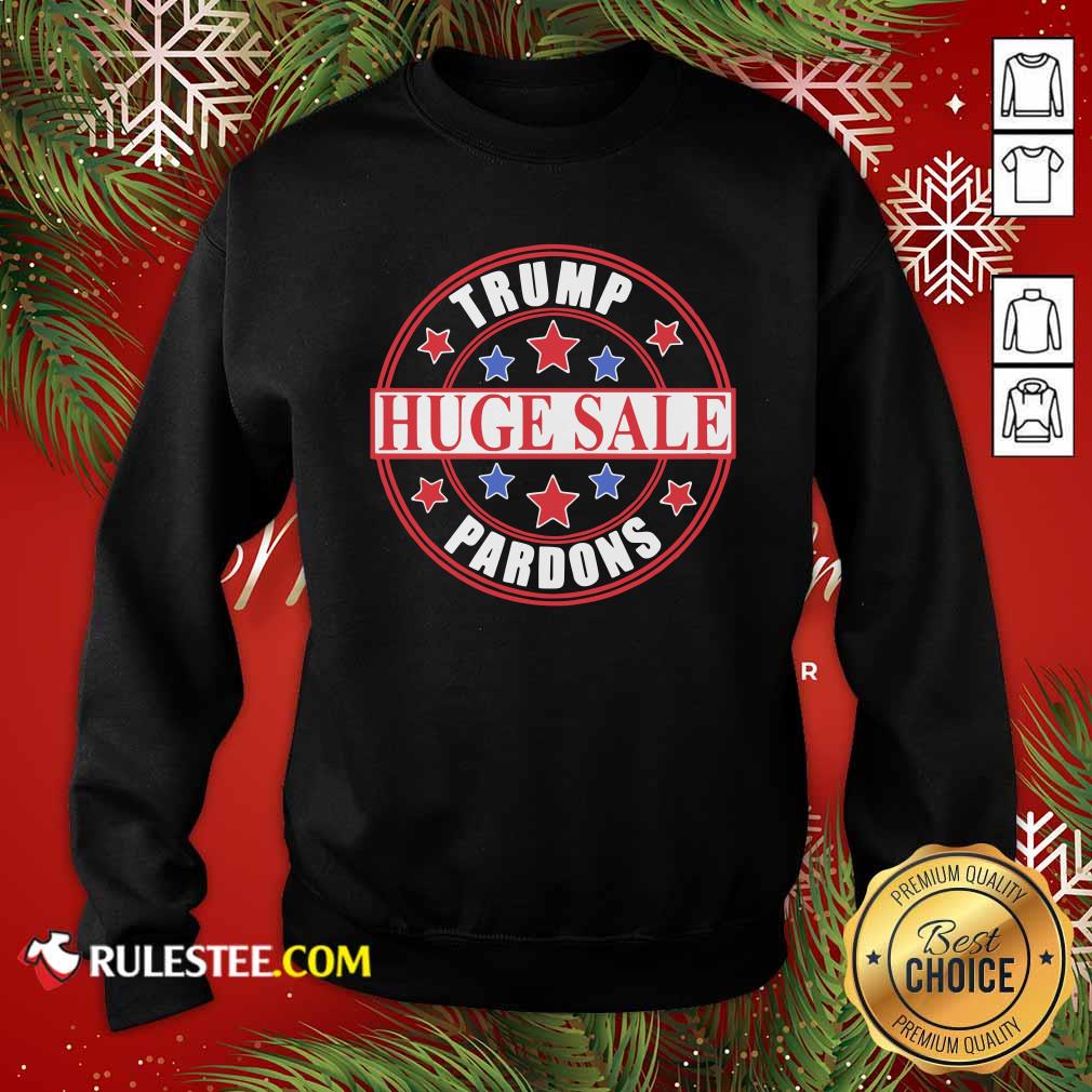 Original Trump Pardons Discount Huge Sale Stars T-Shirt - Image 5