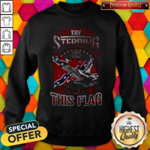 Alternative view of Original Try Stepping On This Flag Eagle Confederate Flag Shirt