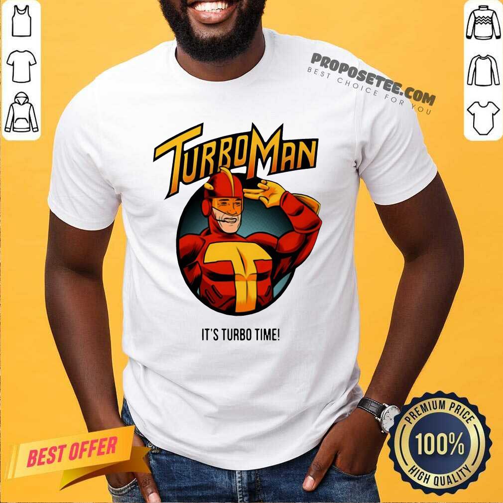 Original Turbo Man – It’s Turbo Time Shirt