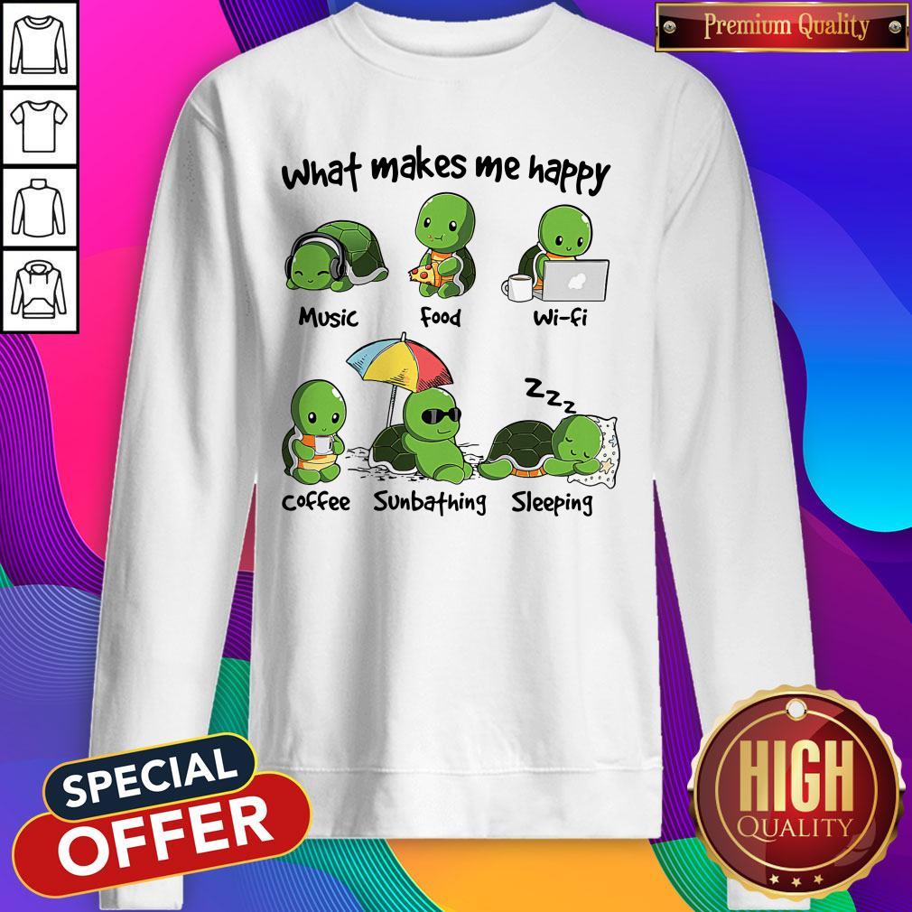 Original Turtle What Make Me Happy Music Food Wifi Shirt - Image 5