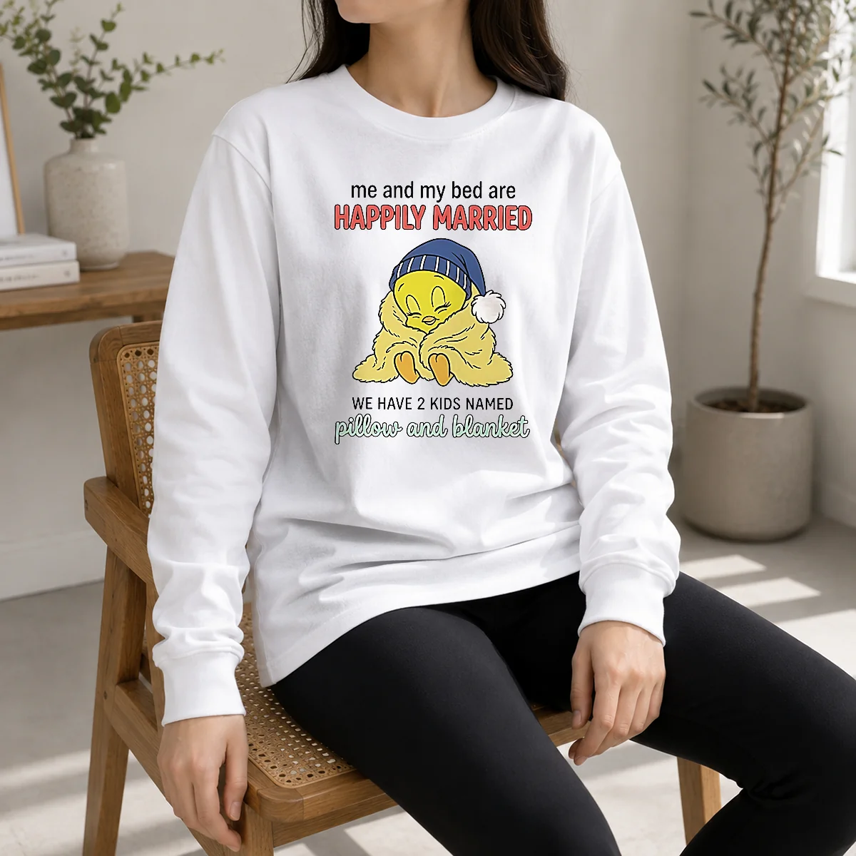 Original Tweety And My Bed Are Happily Married We Have 2 Kids Named Pillow Blanket Shirt - Image 6
