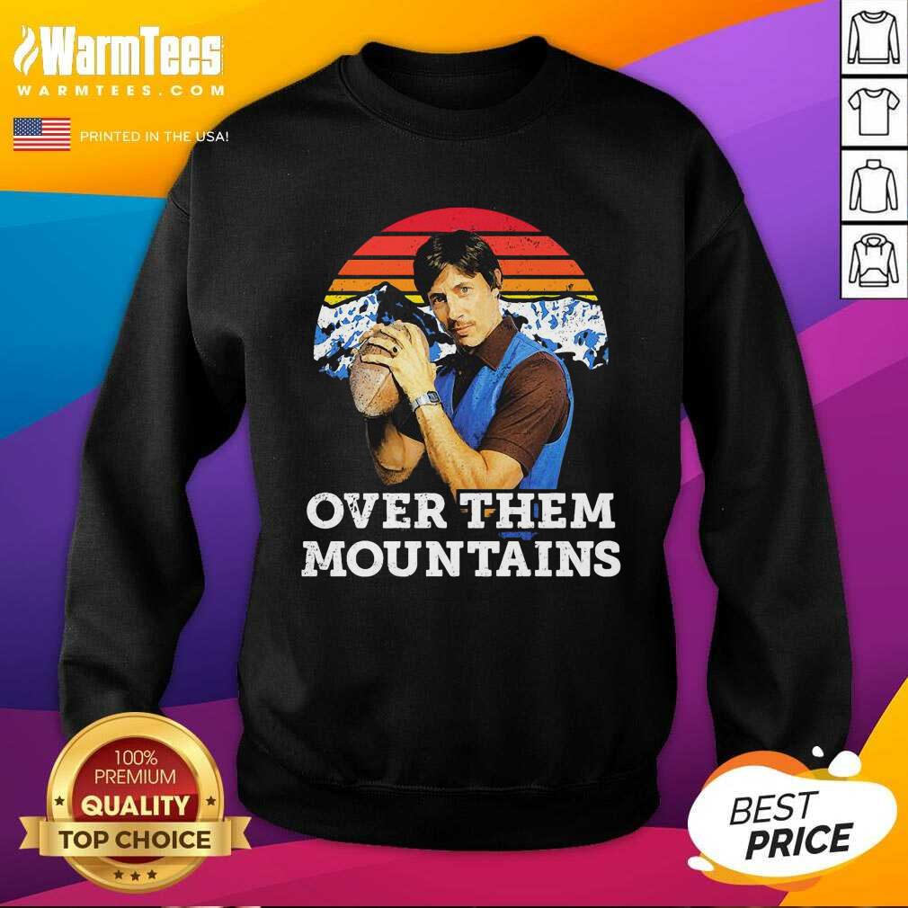 Original Uncle Rico Over Them Mountains Vintage Shirt - Image 3