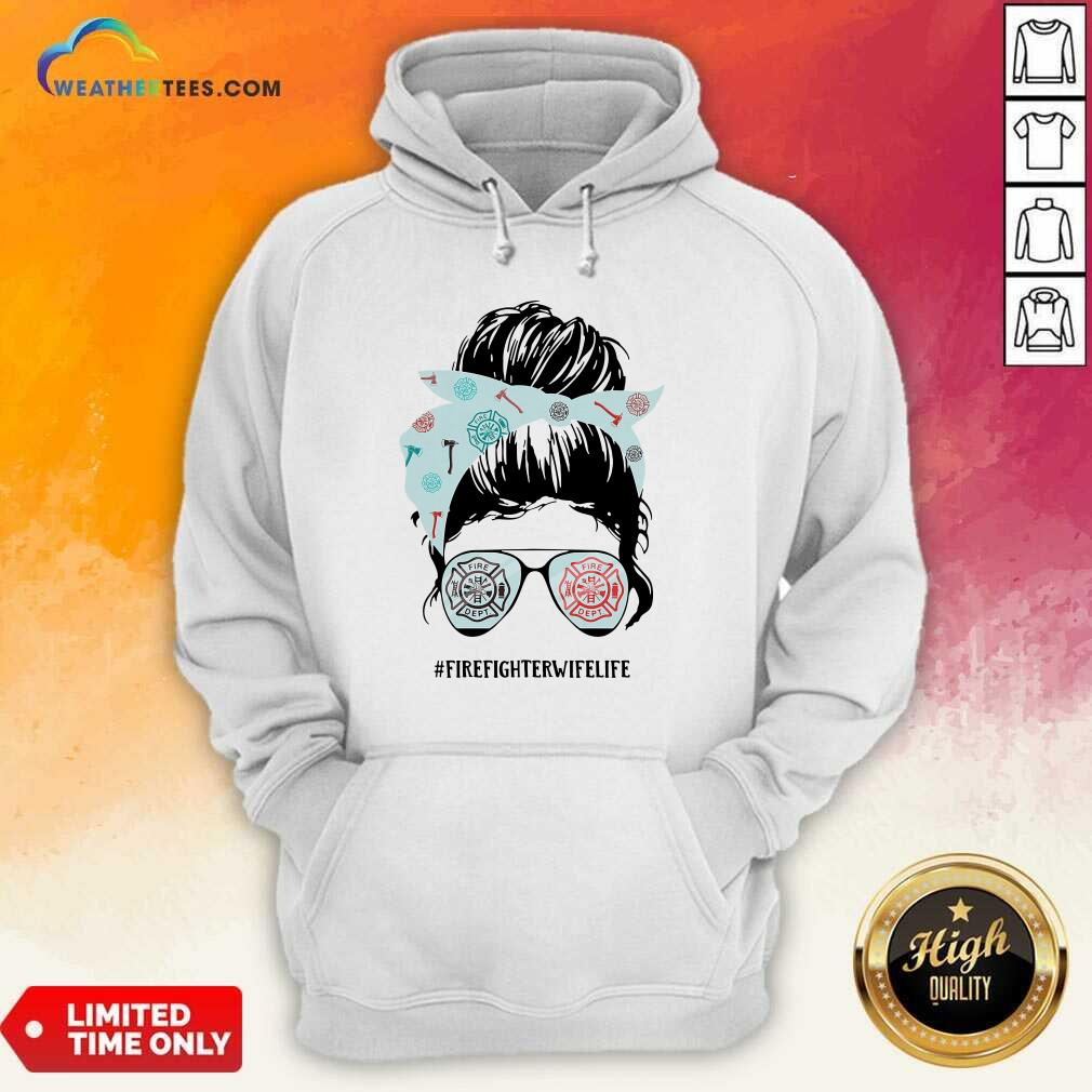 Original Women Firefighter Wife Life Shirt - Image 5