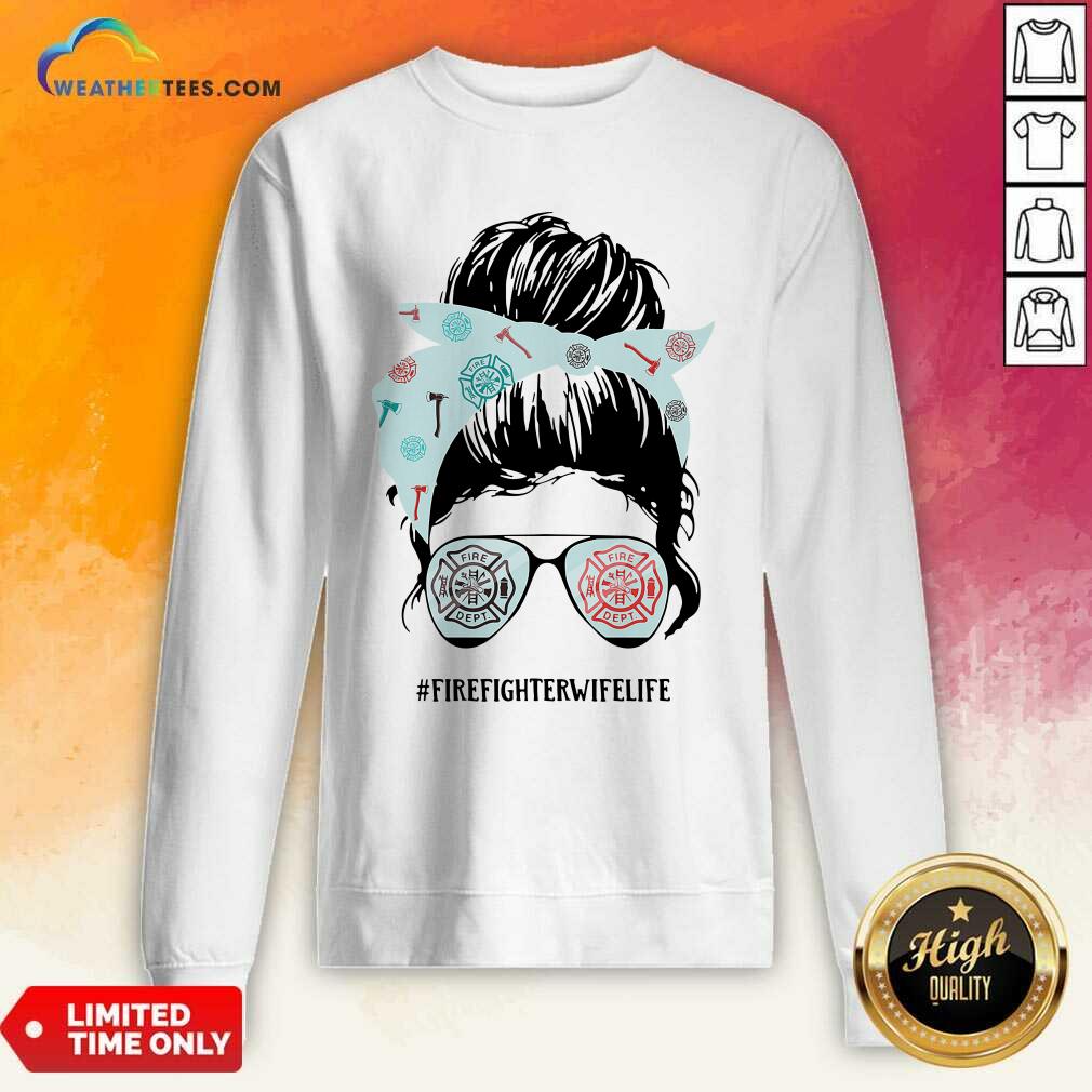 Original Women Firefighter Wife Life Shirt - Image 4