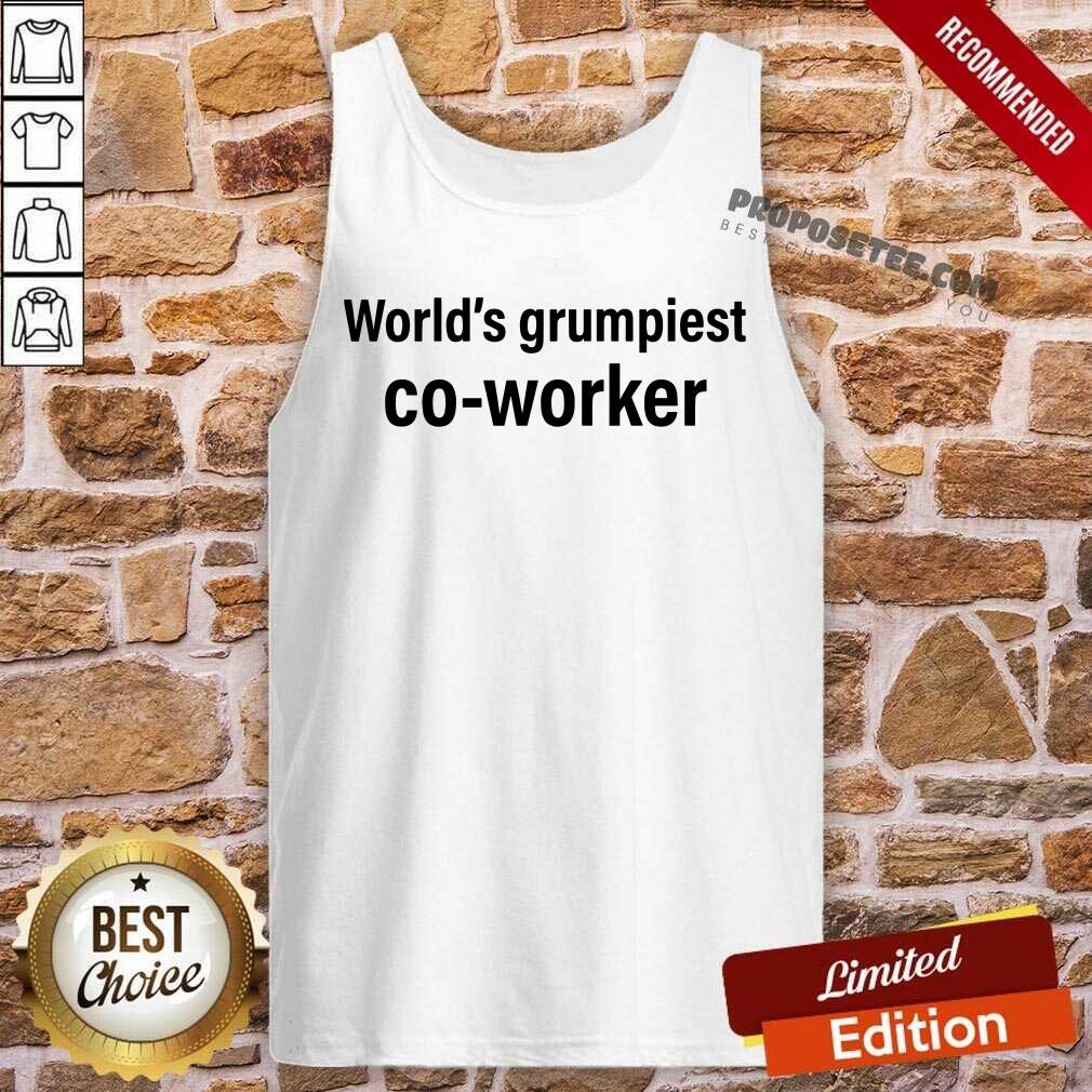 Original World’s Grumpiest Co-Worker Shirt - Image 4