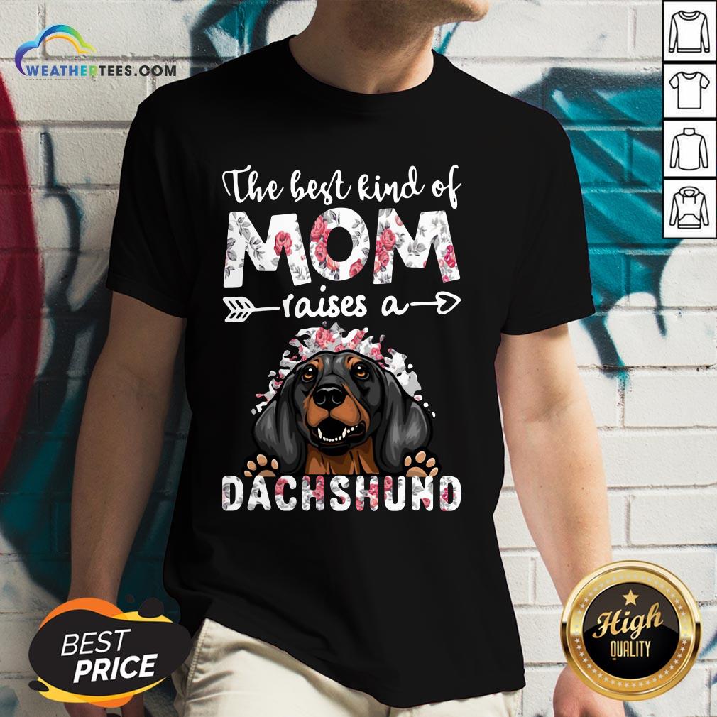 OtherThe Best Kind Of Mom Raises A Dachshund Dog Shirt - Image 2