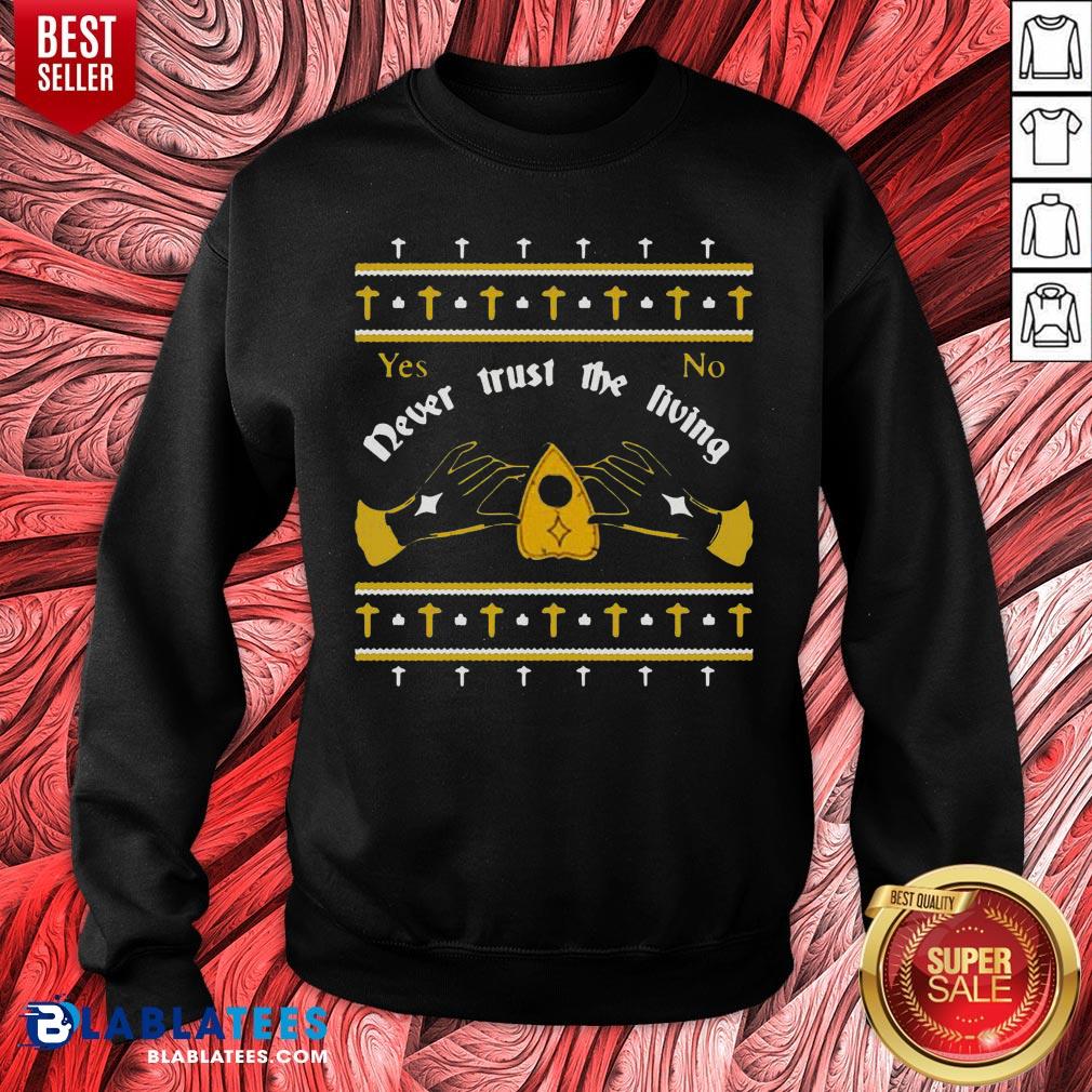 Ouija Never Trust The Living Yes No Christmas Shirt - Image 2