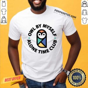 Owl By Myself Alone Time Club Shirt