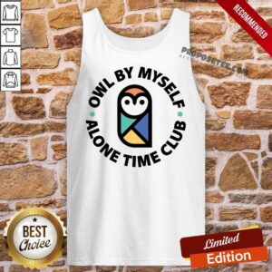 Alternative view of Owl By Myself Alone Time Club Shirt
