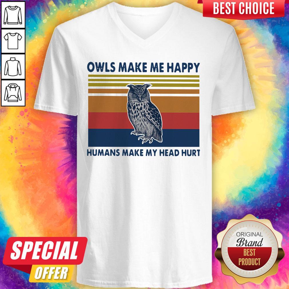 Owls Make Me Happy Humans Make My Head Hurt Vintage Shirt - Image 2