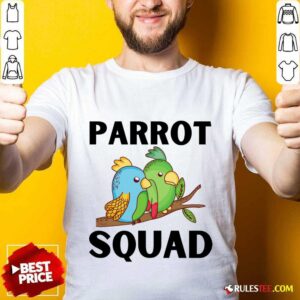 Parrot Squad Cute Shirt