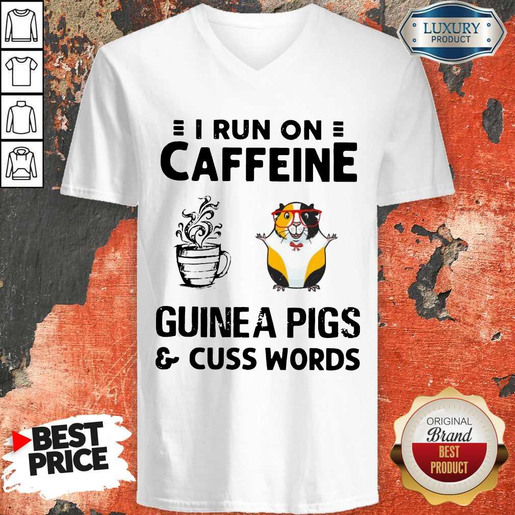 Pemium I Run On Caffeine Guinea Pigs And Cuss Words Shirt - Image 2