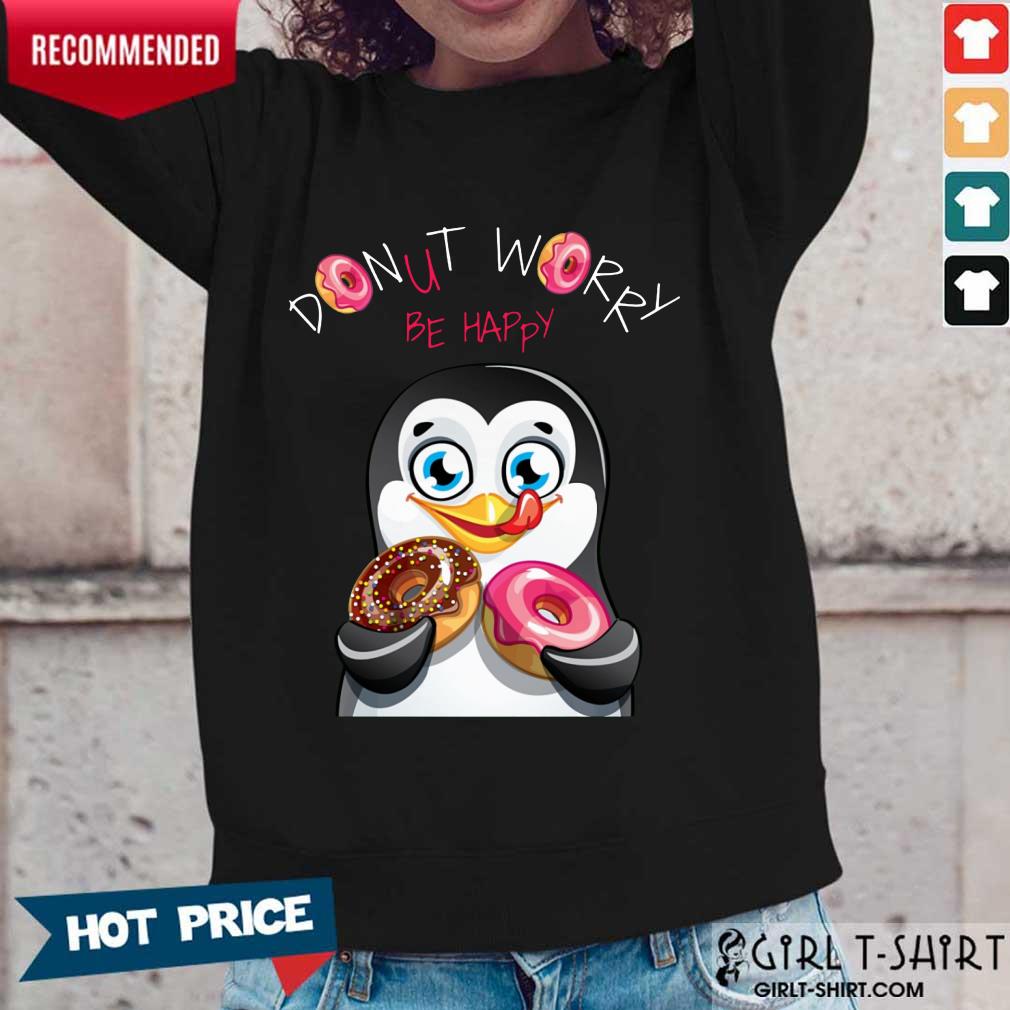 Penguins Donut Worry Be Happy Shirt - Image 5