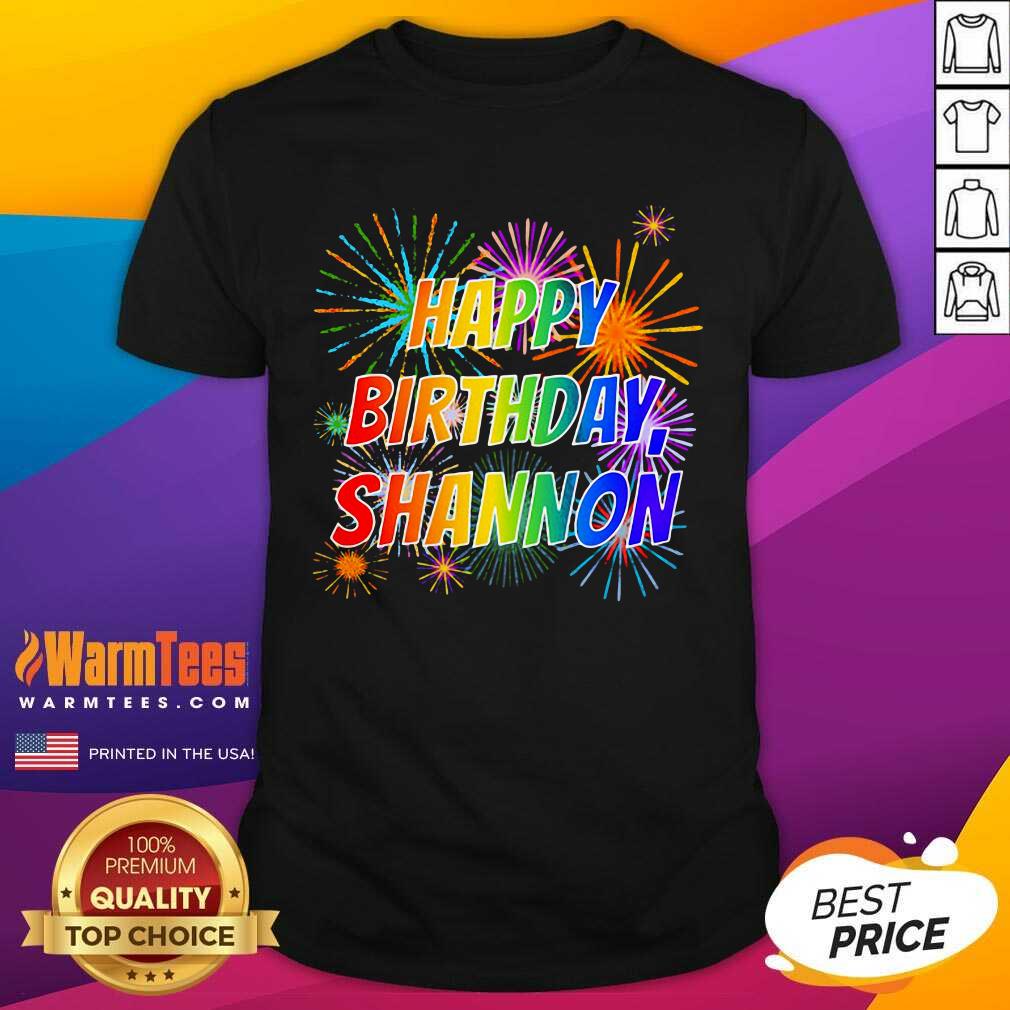 Perfect 2021 Happy Birthday Shannon Shirt