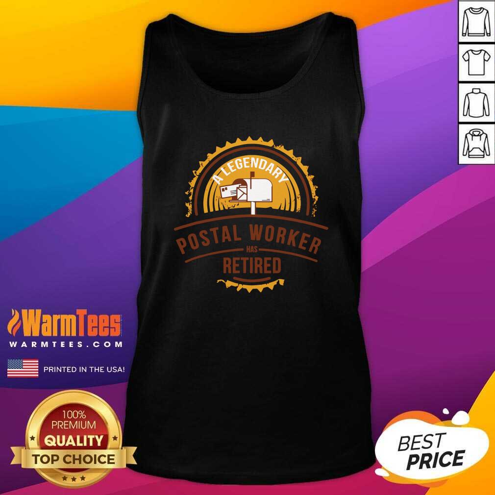 Perfect A Legendary Postal Worker Has Retirement Shirt - Image 4