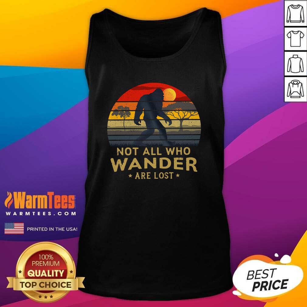 Perfect Bigfoot Not All Who Wander Are Lost Vintage Retro Shirt - Image 4