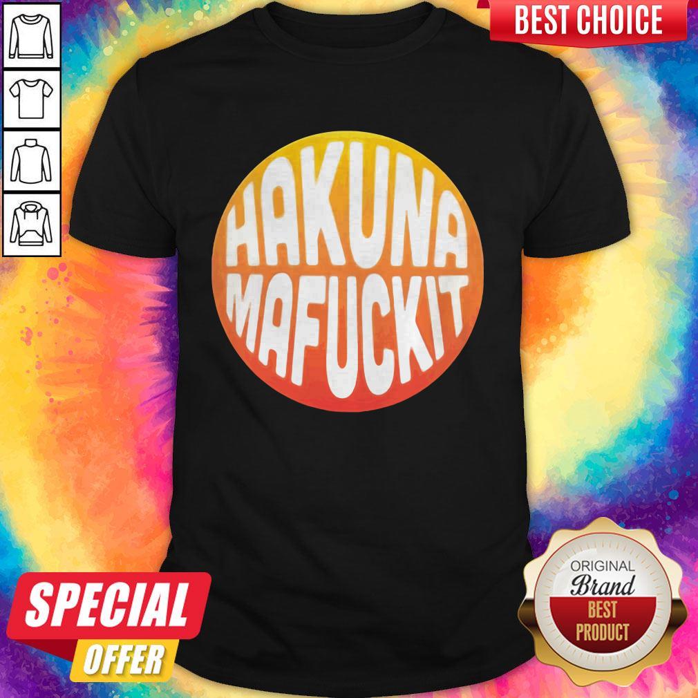 Perfect Black Hakuna Mafuckit Classic Shirt