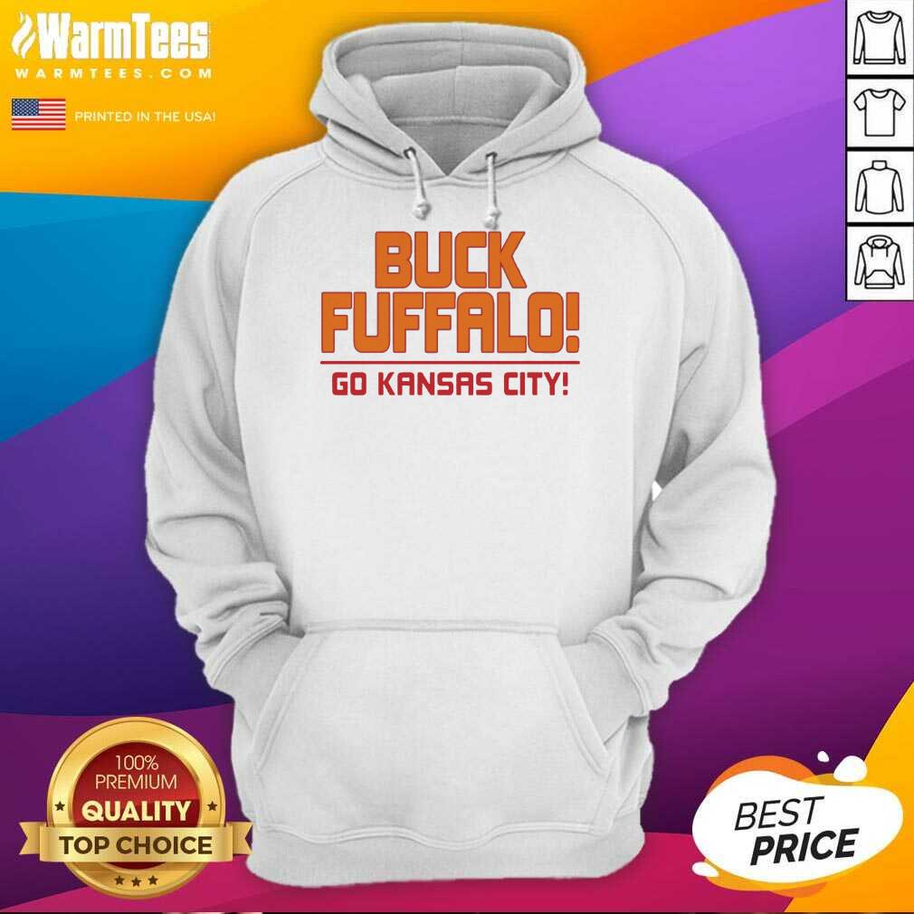 Perfect Buck Fuffalo Go Kansas City Shirt - Image 2