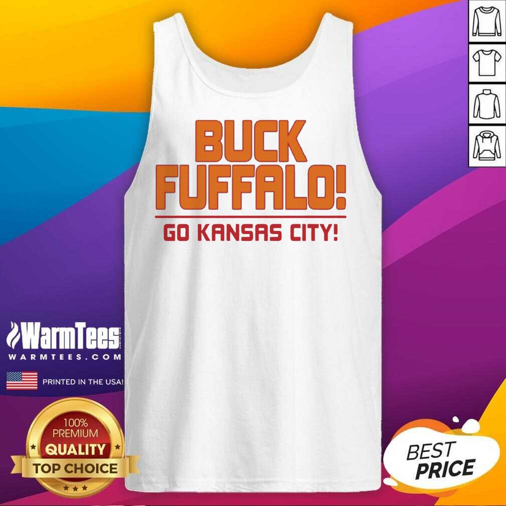 Perfect Buck Fuffalo Go Kansas City Shirt - Image 4