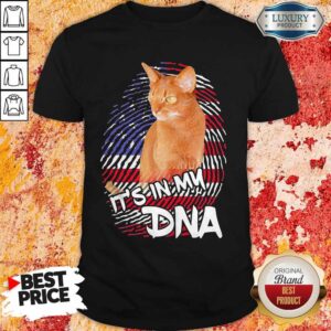 Perfect Cat It’s In My DNA American Shirt