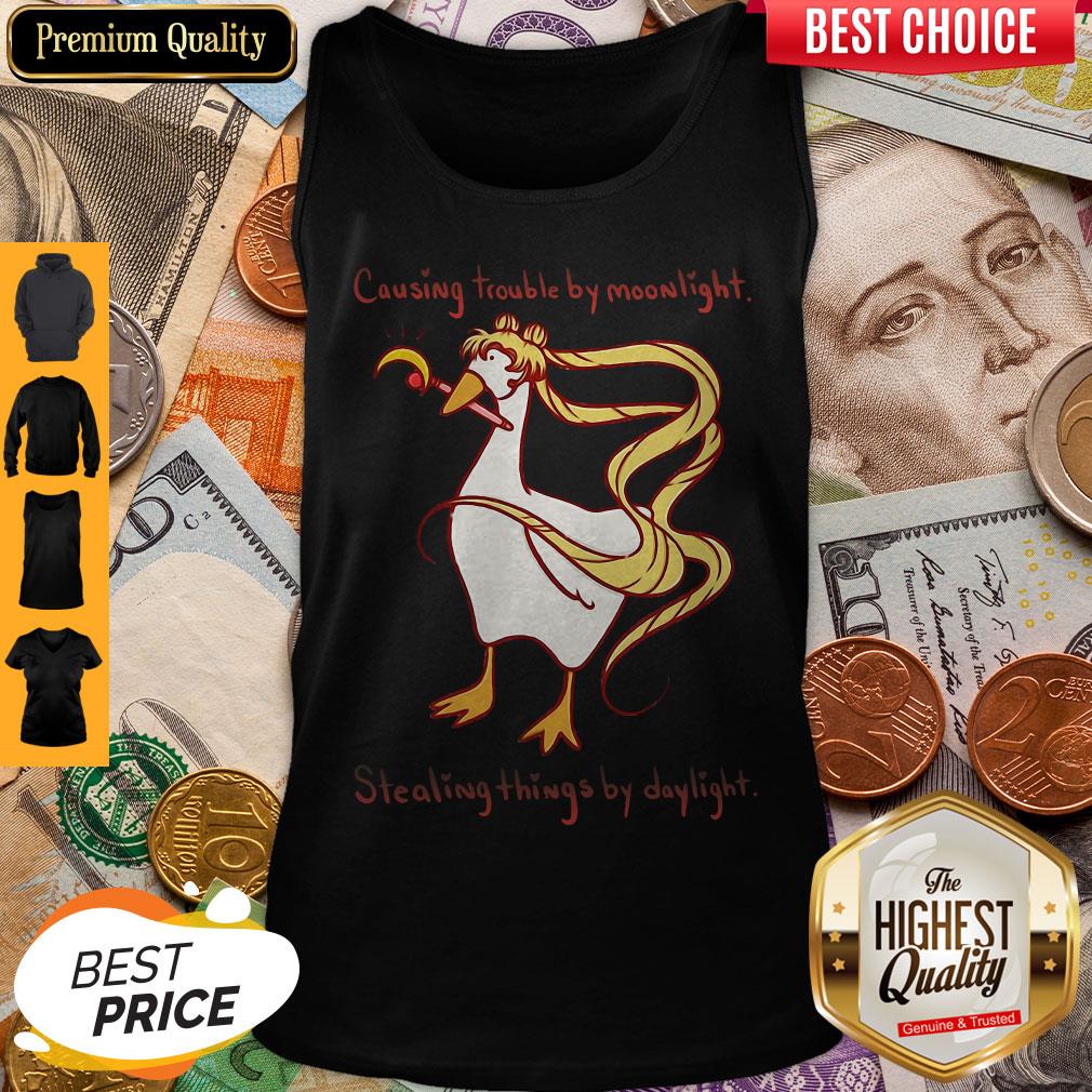 Perfect Causing Trouble By Moonlight Stealing Things By Daylight Shirt - Image 4