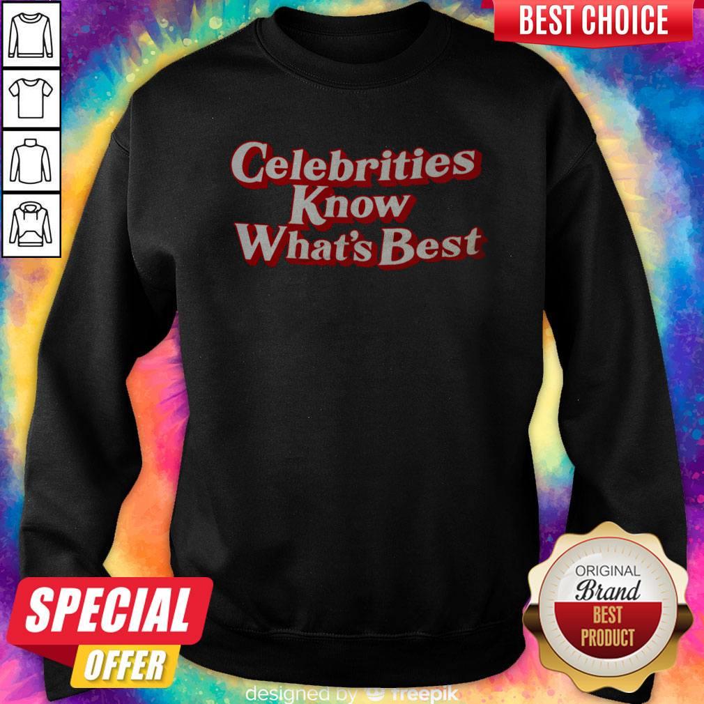 Perfect Celebrities Know What’s Best Shirt - Image 4