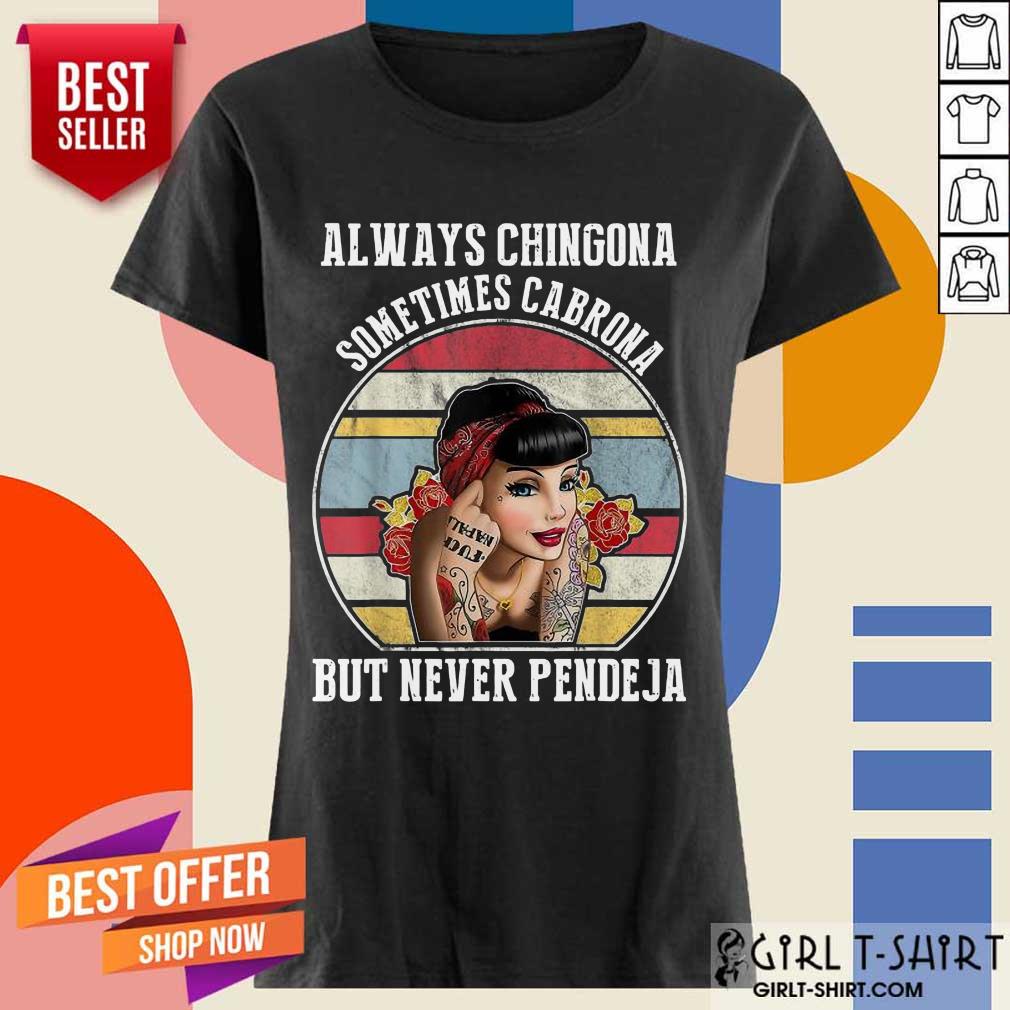 Perfect Chingona Cabrona Pendeja 44 Shirt - Image 3