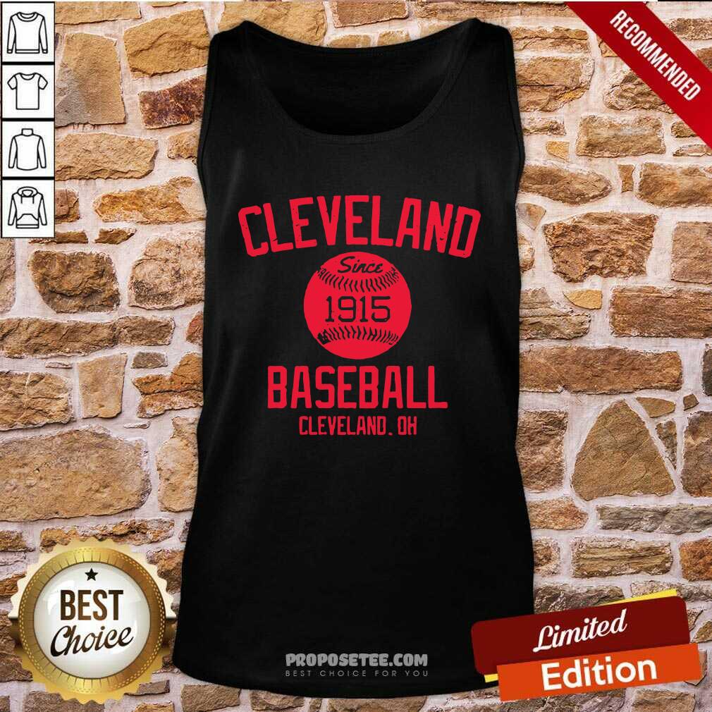 Perfect Cleveland Since 1915 Baseball Cleveland.Oh Shirt - Image 2