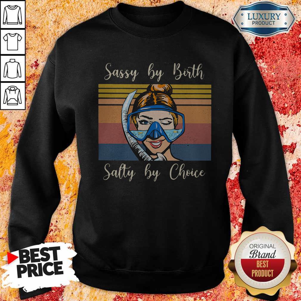 Perfect Diving Sassy By Birth Salty By Choice Vintage Retro Shirt - Image 5