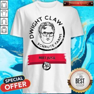 Perfect Dwight Claw Schrute Farms Beet Juice Shirt