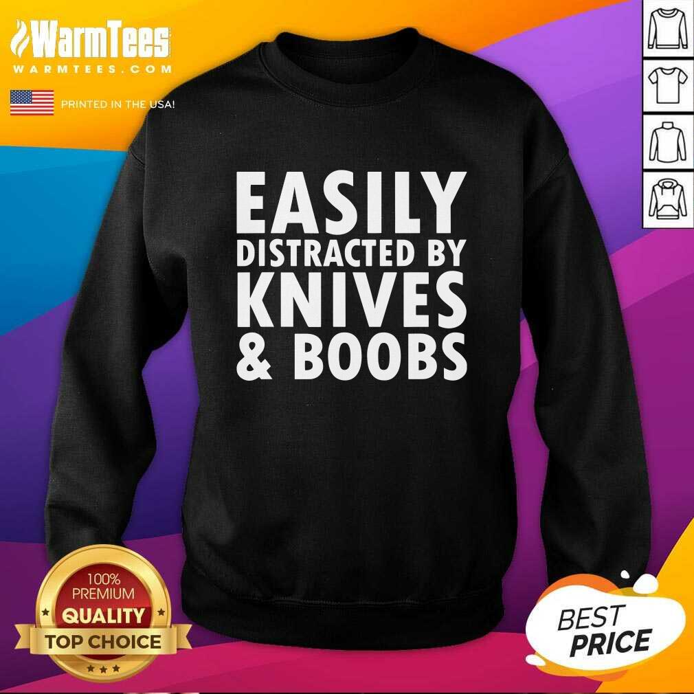 Perfect Easily Distracted By Knives & Boobs Distraction Knife Day Shirt - Image 3