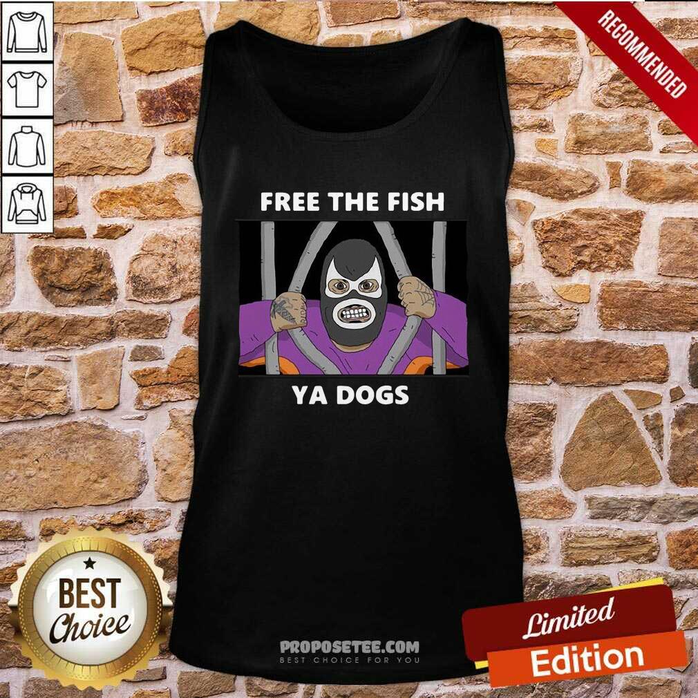 Perfect Free The Fish Ya Dogs Shirt - Image 4