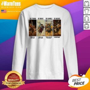 Alternative view of Perfect Gaur Be Strong Be Brave Be Humble Be Badass Everyday Shirt