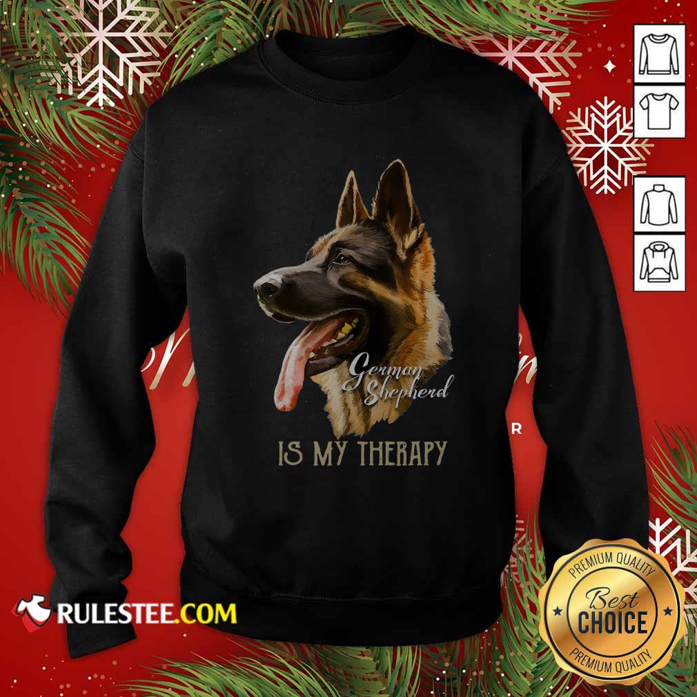 Perfect German Shepherd Is My Therapy Shirt - Image 5