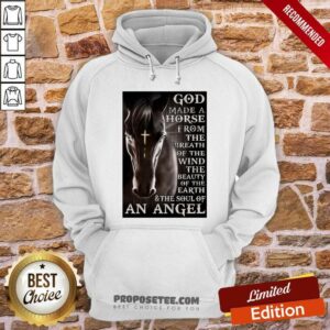 Alternative view of Perfect God Made A Horse From The Breath Of The Wind The Beauty Of The Earth Shirt